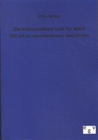 Otto Hintze - Die Hohenzollern und ihr Werk