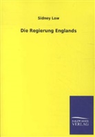 Sidney Low - Die Regierung Englands