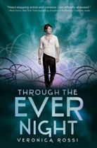 Veronica Rossi - Through the Ever Night