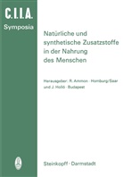 Ammon, R Ammon, R. Ammon, Hollo, Hollo, J. Hollo - Natürliche und Synthetische Zusatzstoffe in der Nahrung des Menschen