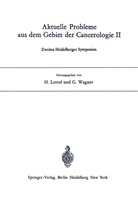 Lettre, H Lettre, H. Lettre, Wagner, Wagner, G. Wagner - Aktuelle Probleme aus dem Gebiet der Cancerologie II