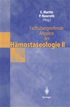 Eik Martin, Eike Martin, Nawroth, Nawroth, Peter Nawroth - Fachübergreifende Aspekte der Hämostaseologie II