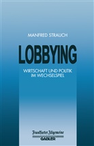 Manfre Strauch, Manfred Strauch - Lobbying