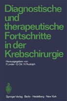 Fritz Linder, Gerhar Ott, Gerhard Ott, H Rudolph, H. Rudolph - Diagnostische und therapeutische Fortschritte in der Krebschirurgie