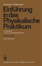 Christia Gerthsen, Christian Gerthsen, Max Pollermann - Einführung in das Physikalische Praktikum