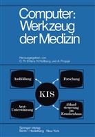 Carl Th Ehlers, Carl Th. Ehlers, Hollberg, N Hollberg, N. Hollberg, A Proppe... - Computer: Werkzeug der Medizin