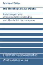 Michael Z¿ller, Michael Zöller - Die Unfähigkeit zur Politik