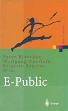 P. Blaschke, Karrlein, W Karrlein, W. Karrlein, B Zypries, B. Zypries - E-Public