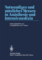 Pasch, Pasch, Thomas Pasch, Eric Rügheimer, Erich Rügheimer - Notwendiges und nützliches Messen in Anästhesie und Intensivmedizin