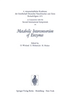 Erns Helmreich, Ernst Helmreich, H Holzer, H. Holzer, Otto Wieland - Metabolic Interconversion of Enzymes
