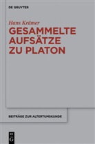 Hans Krämer, Hans Krämer, Hans-Joachim Krämer, Dagma Mirbach, Dagmar Mirbach - Gesammelte Aufsätze zu Platon