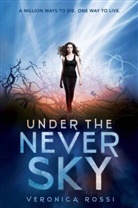 Veronica Rossi - Under the Never Sky
