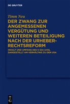 Timm Neu - Der Zwang zur angemessenen Vergütung und weiteren Beteiligung nach der Urheberrechtsreform