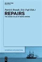 Patric Brandt, Patrick Brandt, Eric Fu, Fuss, Fuss, Eric Fuß - Repairs
