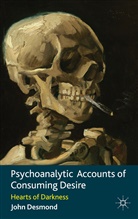 J. Desmond, John Desmond, DESMOND JOHN - Psychoanalytic Accounts of Consuming Desire