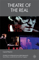 C Martin, C. Martin, Carol Martin, Carol L. Martin, Martin Carol - Theatre of the Real