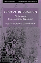 A Libman, A. Libman, Alexander Libman, Vinokurov, E Vinokurov, E. Vinokurov... - Eurasian Integration