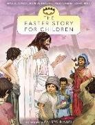Randy Frazee, Karen Davis Hill, Max Lucado - The Easter Story for Children