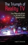 Leigh Edwards, Leigh H. Edwards - The Triumph of Reality TV