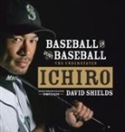 David Shields, David Shields - Baseball Is Just Baseball