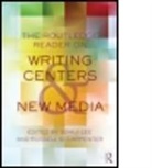 Russell G. (EDT)/ Lee Carpenter, Sohui (Stanford University Lee, Sohui Carpenter Lee, Russell G. Carpenter, Russell G. (Eastern Kentucky University Carpenter, Sohui Lee... - Routledge Reader on Writing Centers and New Media