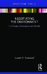 Lauren Eastwood, Lauren (State University of New York Eastwood, Lauren E Eastwood, Lauren E. Eastwood, Lauren E. (State University of New York Eastwood - Negotiating the Environment