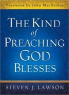 Steven J Lawson, Steven J. Lawson, Steve Miller - The Kind of Preaching God Blesses