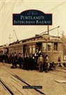 Richard Thompson - Portland's Interurban Railway