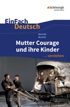 Bertolt Brecht, Stefan Volk, Johannes Diekhans, Michael Völkl - Bertolt Brecht: Mutter Courage und ihre Kinder