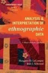 LECOMPTE, Margaret D LeCompte, Margaret D. LeCompte, Margaret D./ Schensul Lecompte, Margaret Diane LeCompte, Jean J. Schensul - Analysis and Interpretation of Ethnographic Data