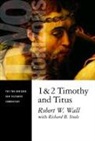 Richard B Steele, Richard B. Steele, Robert W Wall, Robert W. Wall, Robert W./ Steele Wall - 1 & 2 Timothy and Titus