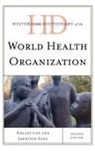 Jennifer Fang, Kelley Lee, Kelley Dr Lee, Kelley/ Fang Lee - Historical Dictionary of the World Health Organization