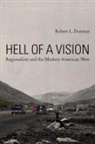 Robert Dorman, Robert L. Dorman - Hell of a Vision