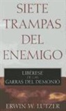 Erwin Lutzer, Erwin W. Lutzer - Siete Trampas del Enemigo