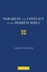 Jeremy Schipper, Jeremy (Temple University Schipper, Schipper Jeremy - Parables and Conflict in the Hebrew Bible