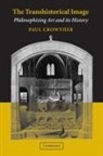 Paul Crowther, Paul (Universitat Bremen) Crowther, Crowther Paul - Transhistorical Image