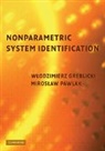Wlodzimierz Greblicki, Wlodzimierz (Politechnika Wroclawska Greblicki, Wlodzimierz Pawlak Greblicki, Greblicki Wlodzimierz, GREBLICKI WLODZIMIERZ PAWLAK MIR, Miroslaw Pawlak... - Nonparametric System Identification