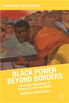 Nico Slate, Slate N, N Slate, N. Slate, Nico Slate - Black Power Beyond Borders