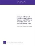 Paul Heaton, David S. Loughran, Amalia R. Miller - Analysis of Financial Support to the Surviving Spouses and Children of Casualties in the Iraq and Afghanistan Wars