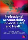 Roger Kline, Roger Preston-Shoot Kline, Roger/ Preston-Shoot Kline, Kline Roger, Michael Preston-Shoot, Michael Kline Preston-Shoot - Professional Accountability in Social Care and Health