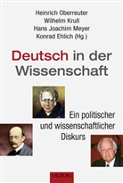 Konrad Ehlich, Krul, Wilhelm Krull, Hans J. Meyer, Hans Joachim Meyer, Oberreute... - Deutsch in der Wissenschaft