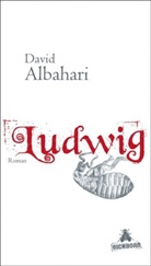 David Albahari - Ludwig