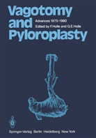 E Holle, E Holle, Holle, F Holle, F. Holle, G. E. Holle... - Vagotomy and Pyloroplasty