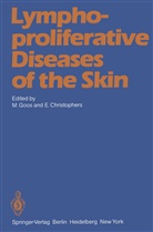 Christophers, Christophers, E. Christophers, Goos, M Goos, M. Goos - Lymphoproliferative Diseases of the Skin