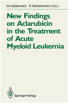 Hiddemann, W Hiddemann, W. Hiddemann, Mertelsmann, Mertelsmann, R. Mertelsmann - New Findings on Aclarubicin in the Treatment of Acute Myeloid Leukemia
