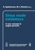 Hjalmarsson, A Hjalmarsson, A. Hjalmarsson, J Remme, J Remme, W. J. Remme... - Sinus node inhibitors