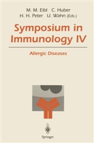 Martha M. Eibl, Hans H Peter et al, Christop Huber, Christoph Huber, Hans H. Peter, Ulrich Wahn - Symposium in Immunology IV
