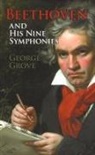 George Grove - Beethoven and His Nine Symphonies
