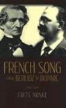 Frits Noske, Frits Rudolf Noske, Frits/ Benton Noske, Rita Benton - French Song from Berlioz to Duparc