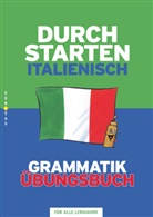 Laura Isnenghi, Laur Ritt-Massera - Durchstarten Italienisch: Italienisch Grammatik, Übungsbuch